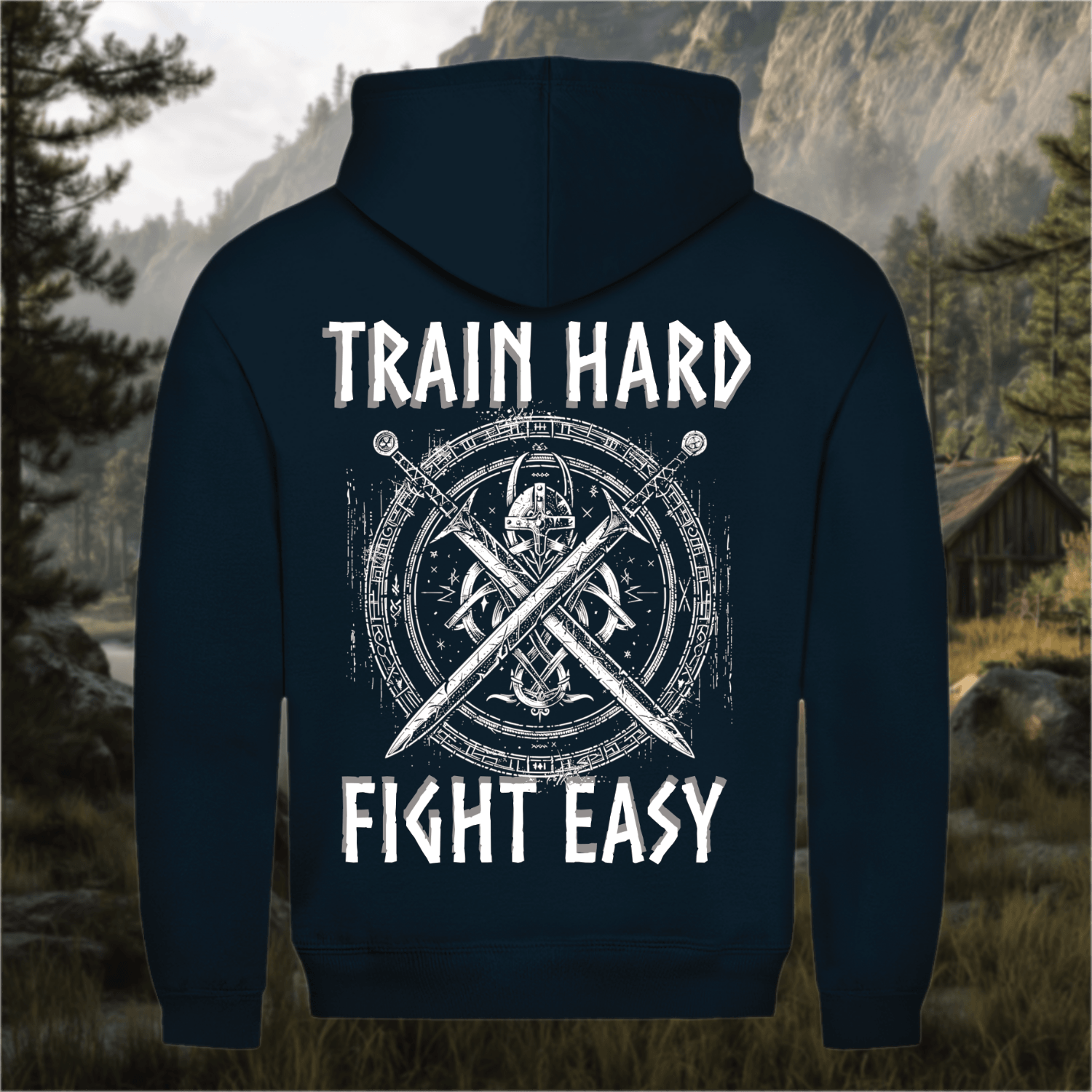 TRAIN HARD FIGHT EASY - Hoodie