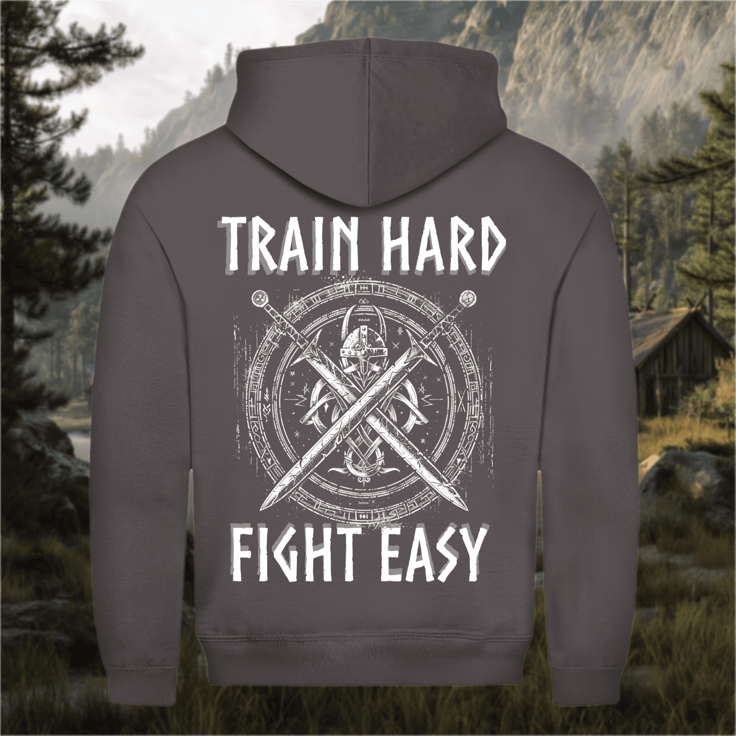 TRAIN HARD FIGHT EASY - Hoodie