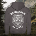 NO WEAKNESS ALLOWED - Hoodie