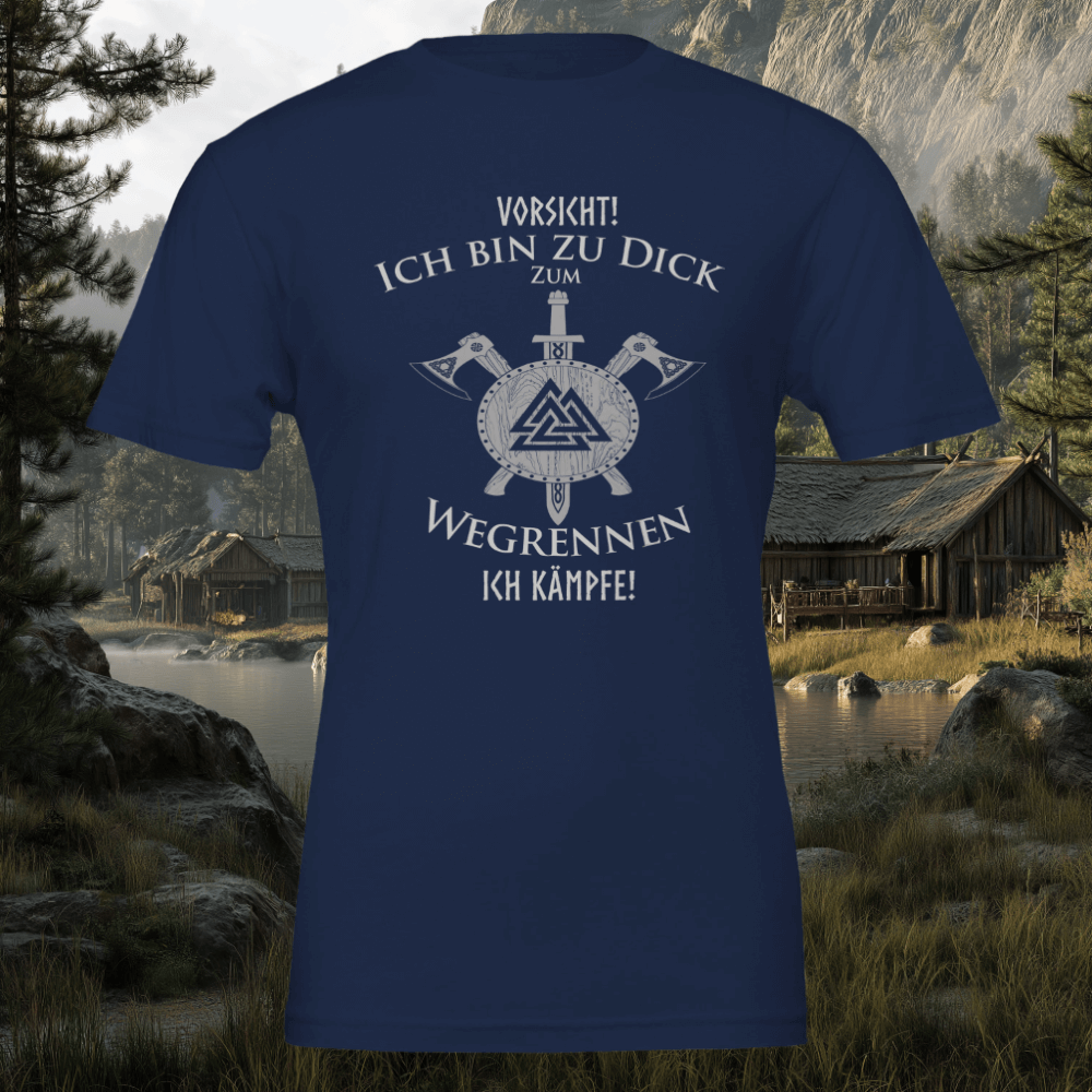Ich bin zu dick zum wegrennen Wikinger T-Shirt