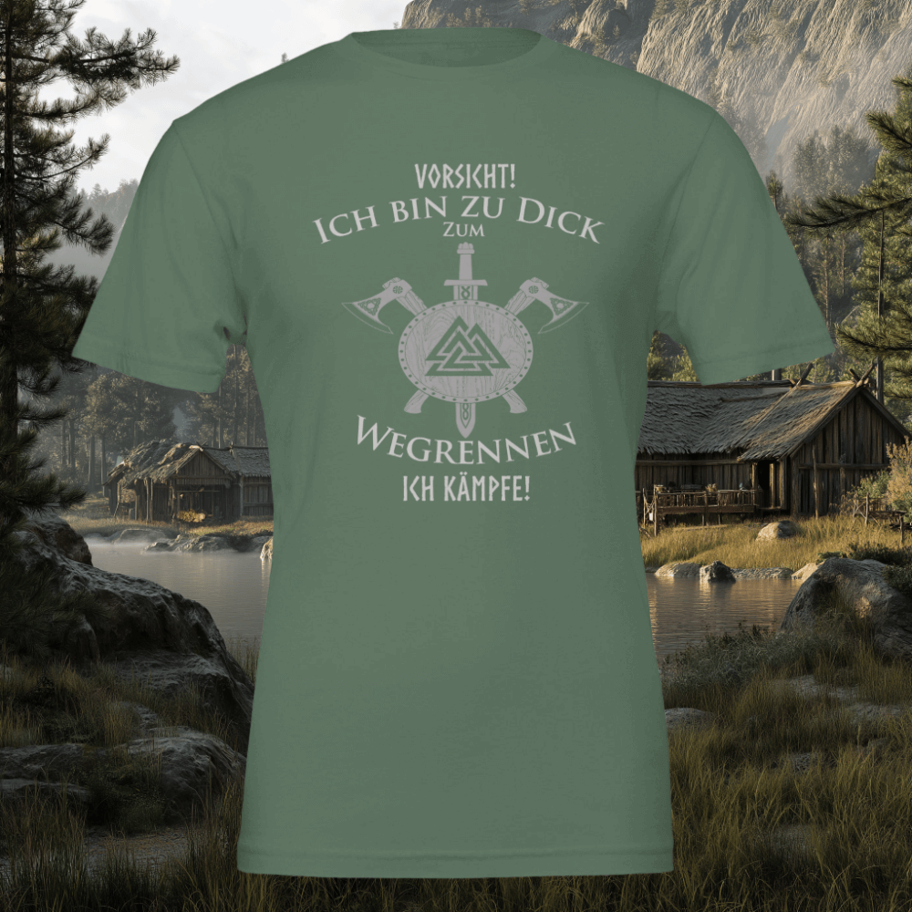 Ich bin zu dick zum wegrennen Wikinger T-Shirt