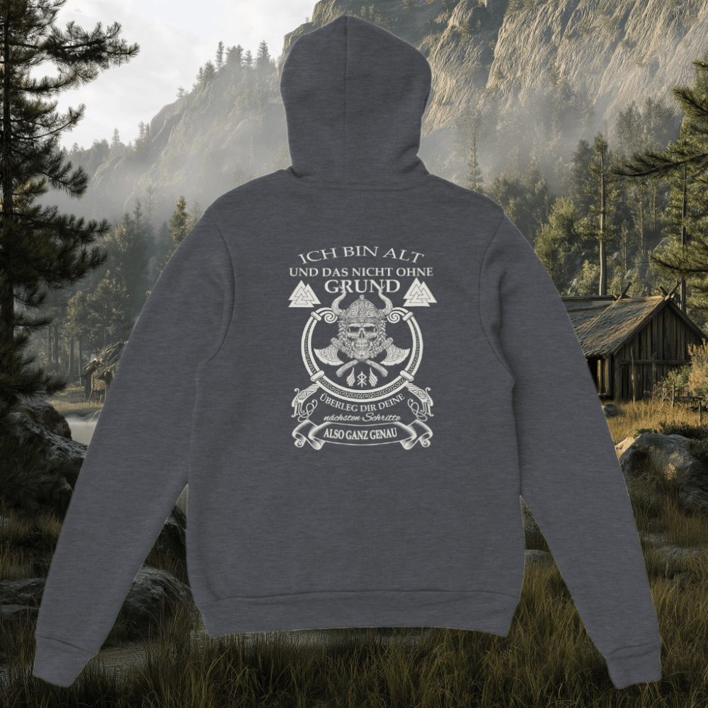 Ich bin Alt und das nicht ohne Grund - Wikinger Hoodie