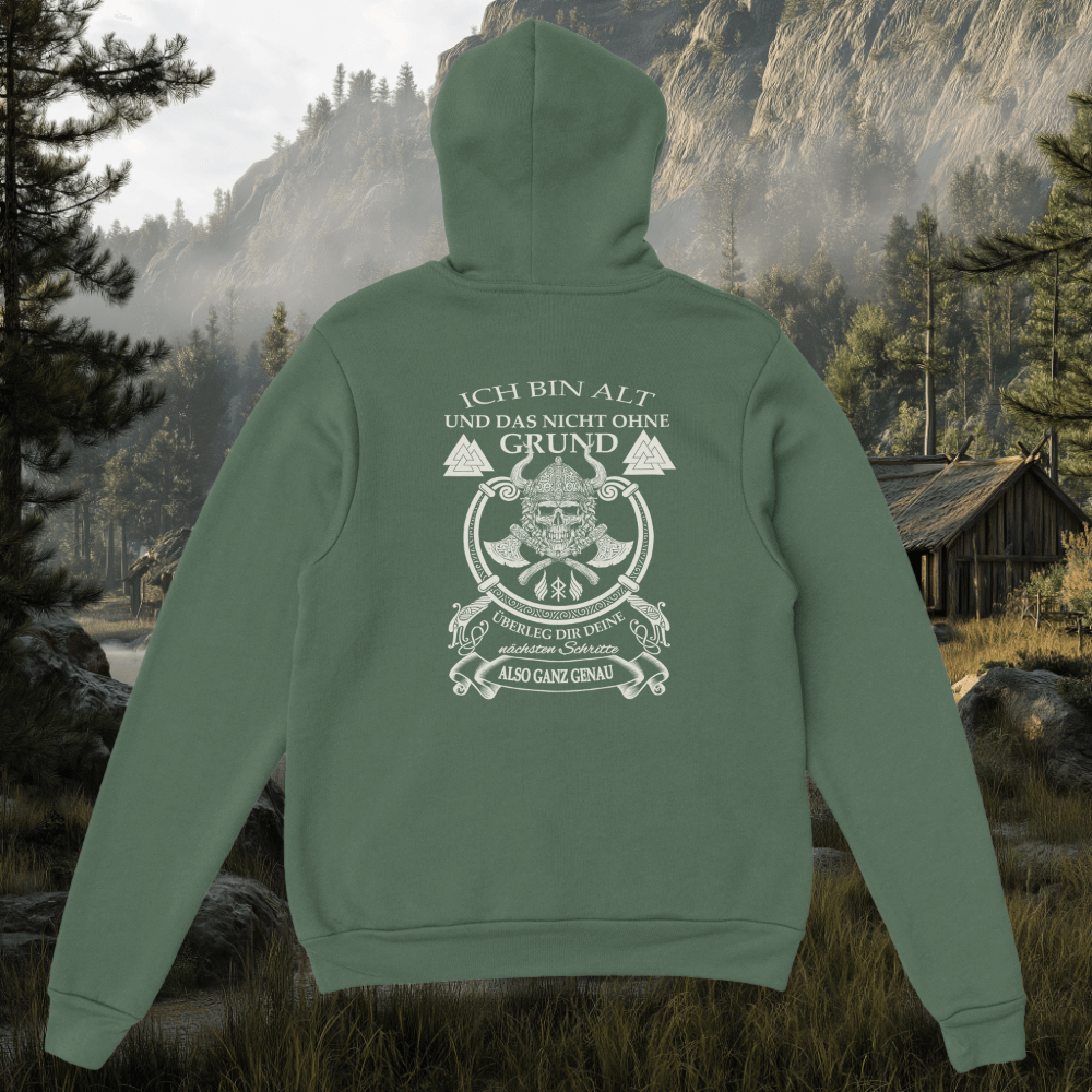 Ich bin Alt und das nicht ohne Grund - Wikinger Hoodie