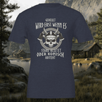 Geheult wird erst wenn es stark Blutet - Wikinger T-Shirt