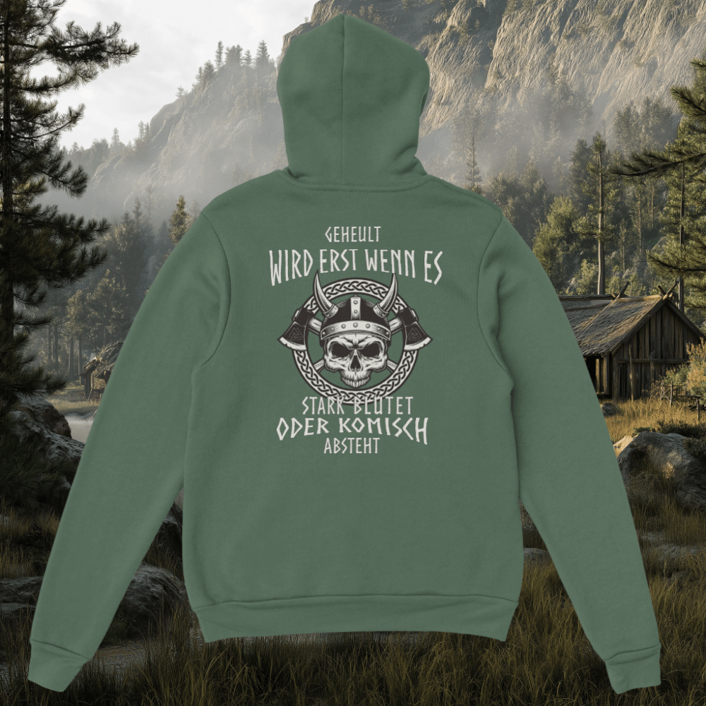 Geheult wird erst wenn es stark Blutet - Hoodie