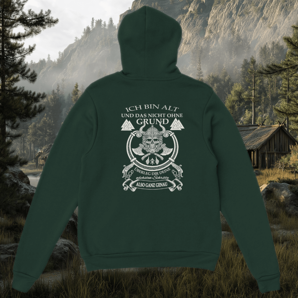 Ich bin Alt und das nicht ohne Grund - Wikinger Hoodie
