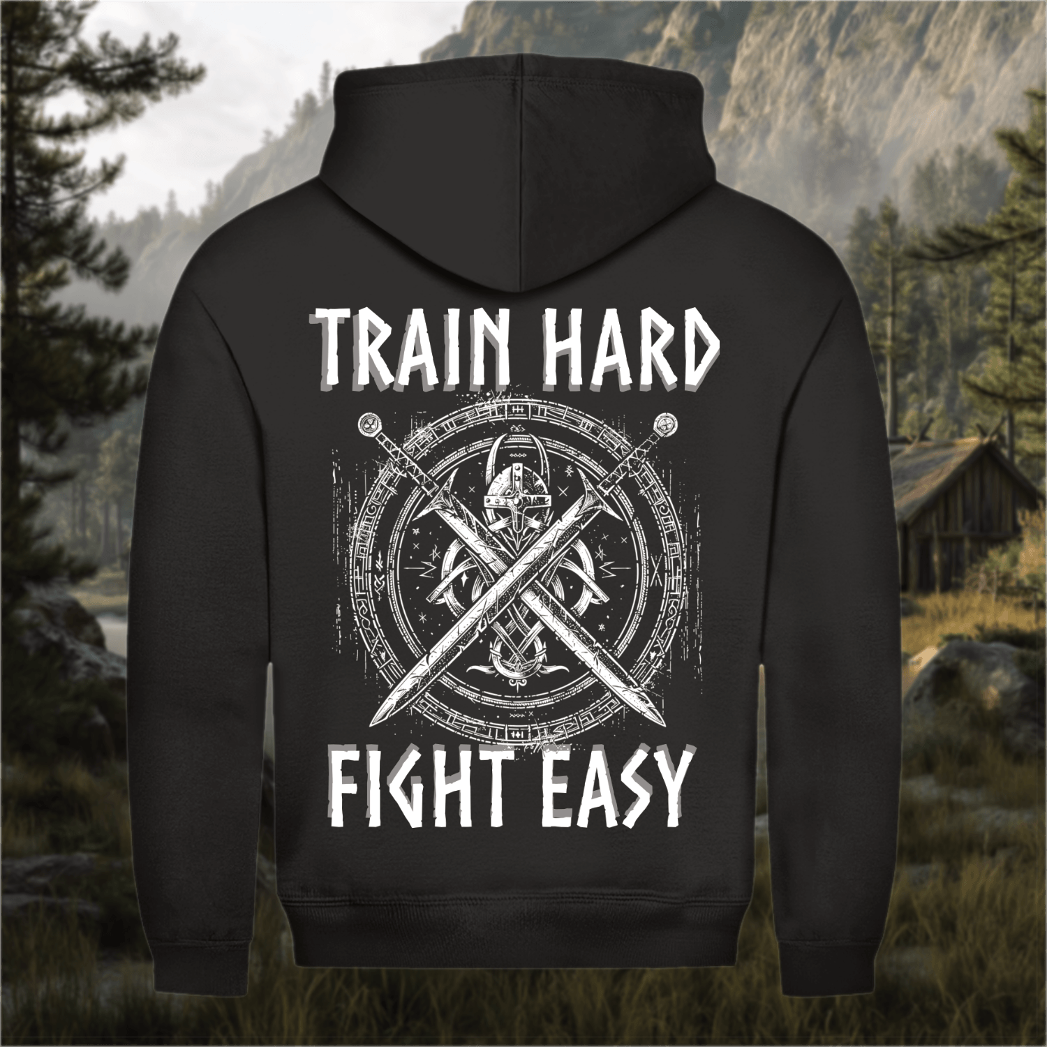 TRAIN HARD FIGHT EASY - Hoodie