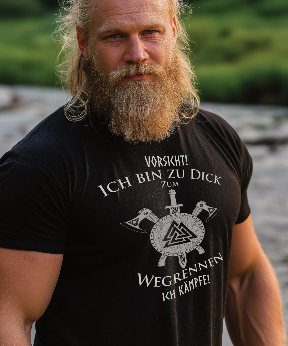 Ich bin zu dick zum wegrennen Wikinger T-Shirt